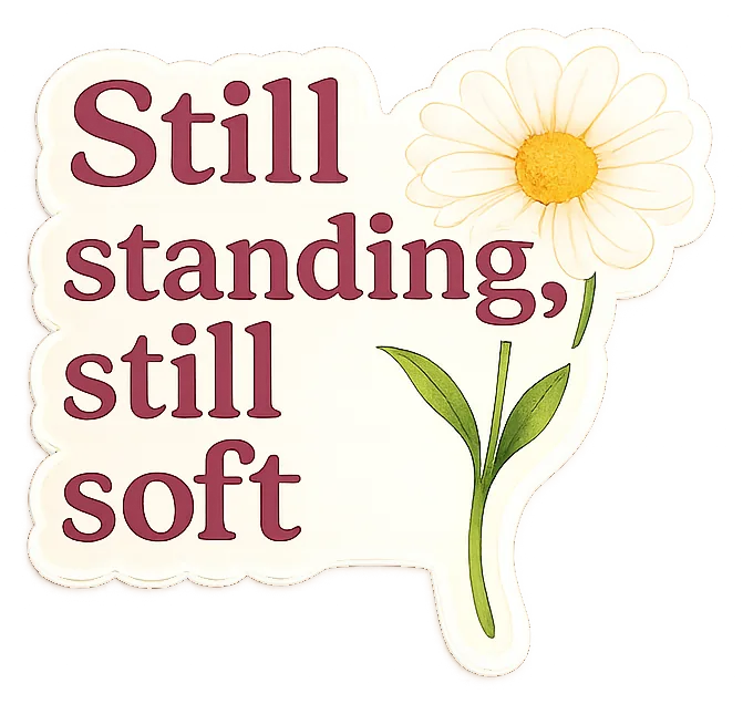 Still Standing, Still Soft sticker