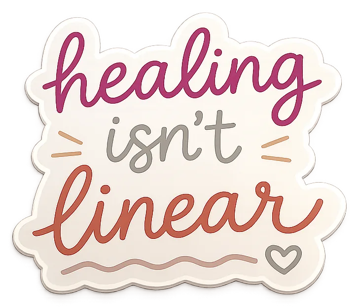 Healing Isn't Linear sticker